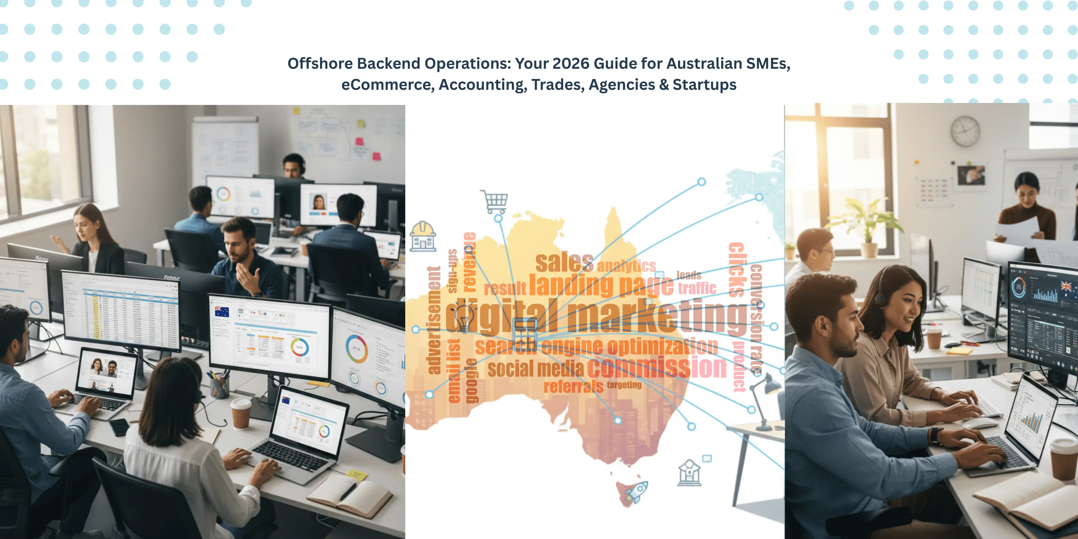 Offshore Backend Operations: Your 2026 Guide for Australian SMEs, eCommerce, Accounting, Trades, Agencies & Startups